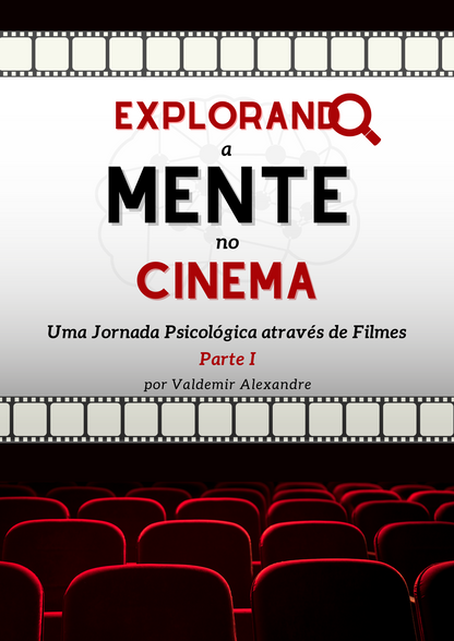 Cinema Terapêutico: Explorando a Mente no Cinema (E-BOOK)